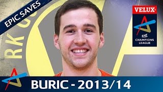 Epic Saves - Benjamin Buric | 2013/14 | VELUX EHF Champions League