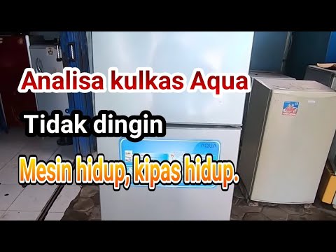 Cara Service Kulkas AQUA 2 Pintu Tidak Dingin - YouTube