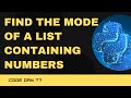 Code 77: Find the Mode of a list containing numbers | 365 days of Code