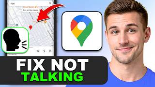 How To Fix Google Maps Not Talking in 2026
