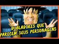 ELES SE PARECEREM! Dubladores Que Parecem Seus Personagens!