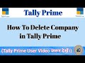 How To Delete Company in Tally Prime || Tally Prime Main Company Kaise Delete Karen