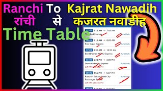 Ranchi To Kajrat Nawadih Train Time Table - Step By Step Guide