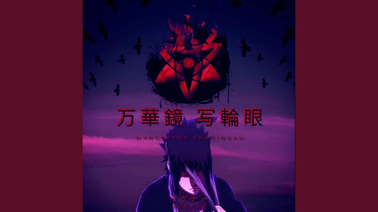 Mangekyou Sharingan Youtube Music