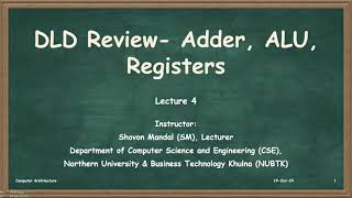 Lecture 4| Recording | 07.12.2024 | CSE2217:CSE 2217-Computer Architecture| SM | NUBTK