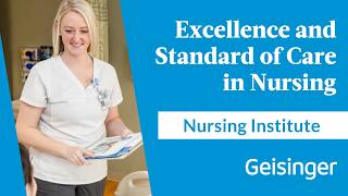 Geisinger Nursing Institute: Advancing Nursing Excellence and Patient Care