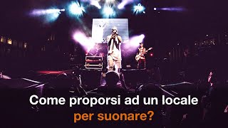 Come proporsi a un locale per suonare?