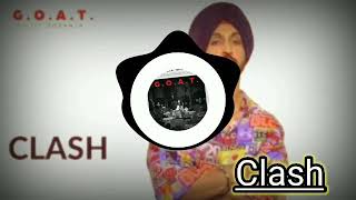 Clash song | diljit dosanjh | G.O.A.T album | latest punjabi song | {BassBoosted}