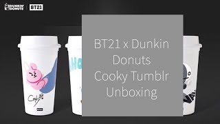 [UNBOXING] BT21 x DUNKIN DONUTS REUSABLE TUMBLER - COOKY VERSION BTS 방탄소년단 | K-Pop | 언박시ㅇ