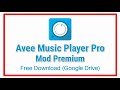 Avee Music Player Pro Mod | Free Download