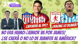 No Era Humo: ¡Junior Va Por James! + ¿Se Caerá o No lo de Juanfer al América? | #LaLigaDeLaLiga