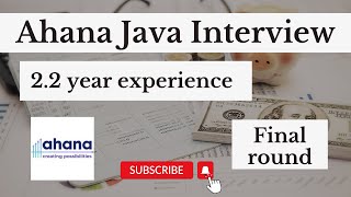 Ahana Final Interview experience Java Developer 2+ years experience