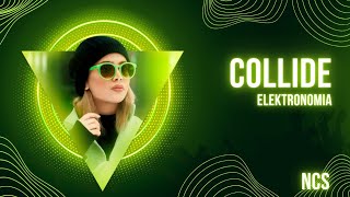 Elektronomia - Collide [NCS Release] NCS - NoCopyrightSoundsFree