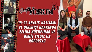 GRUP YORUM TV - 19-22 Aralık Katliamını Yaşayanlar Anlatıyor (RÖPORTAJ)