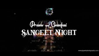 Sangeet Night | Pranav \u0026 Chandni | The Gulmohar, Jaipur INDIA