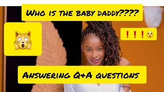 WHO IS THE BABY DADDY??😫😫❤️❤️ANSWERING YOUR Q \u0026A questions 😅😅