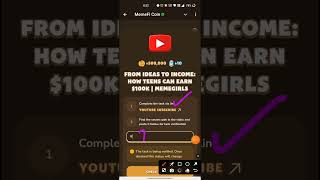 FROM IDEAS TO INCOME:HOW TEENS CAN EARN $100K | MEMEGIRLS | MEMEFI New Video Code