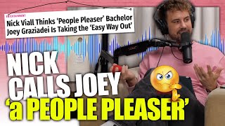 Bachelor Podcaster Nick Viall Criticizes Joey As Being Too Likable & Not Dramatic Enough