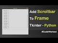 How To Add Scrollbar To The Frame In Tkinter - Python #scroll #tutorial #coding