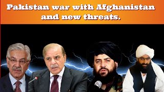 Pakistan war with Afghanistan and other threats.