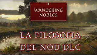 CK3 La filosofia de Wandering Nobles - Nou DLC d'esdeveniments