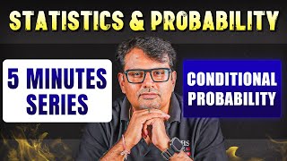 Conditional Probability in 5 Minutes | Statistics and Probability | 5 Minutes Series By GP Sir
