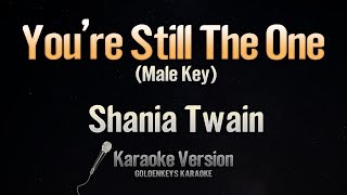You're Still The One - Shania Twain (Karaoke) (Male Key)