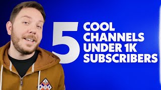 5 Cool Channels Under 1,000 Subscribers *2020*