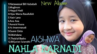 TERBARU Album Sholawat Aishwa Nahla Karnadi 2023