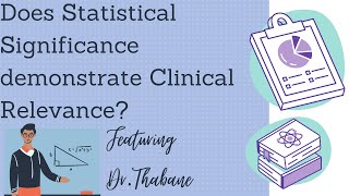 Does statistical significance really demonstrate clinical relevance?