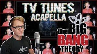 the BIG BANG THEORY - TV Tunes Acapella