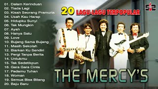 The Mercys - 20 Lagu Lagu Terpopular