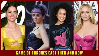 Game of Thrones Cast Then and Now 2020