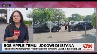 Laporan Terkini, Bos Apple Tim Cook Bertemu Jokowi di Istana