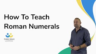 How To Teach Roman Numerals
