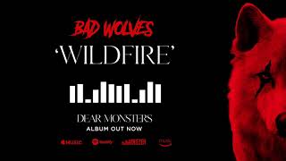 Bad Wolves - Wildfire (Official Audio)