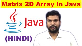 matrix array in java | 2d array java user input | java matrix program example #34A