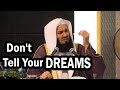 Why You Shouldn’t Tell People about Your Plans & Dreams? By Mufti Menk