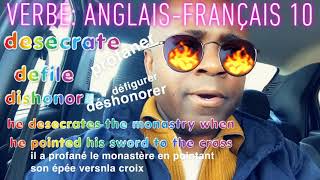 Verbe Anglais-Français: Desecrate= Profaner, défigurer ( dishonor, defile)