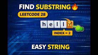 strStr() Explained 🔥 | LeetCode 28 Java | Easy String Matching
