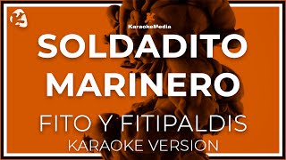 Soldadito Marinero - Fito Y Fitipaldis -  LETRA (INSTRUMENTAL KARAOKE)