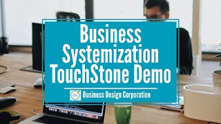 Business Systemization - A Demo of The TouchStone Business System