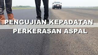 Pengujian Kepadatan Perkerasan Aspal