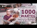 Rahasia Hanya Lulusan SD Sukses Membangun 1000 Warteg Kharisma Bahari Group Di Indonesia