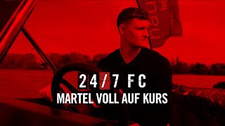 MARTEL auf KURS! | Eric Martel trifft und hält Kurs | Neue Episode 24/7 FC | 1. FC Köln