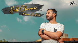 Aman Hashmi : Hath Chumme (Cover) | B Praak | Jaani | Ammy Virk | Hashmi Entertainments | DM
