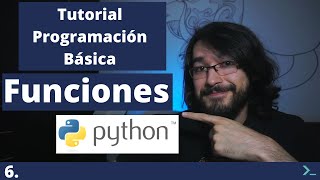 Programación Básica con Python | 6. Funciones