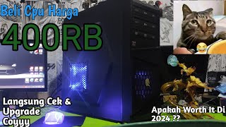 CPU 400 Ribuan dengan Kondisi Misterius, Apakah Worth It?