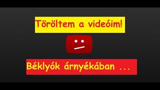 1663. Töröltem a videóim! 🗑 Szabad véleménynyilvánítás? 🎯