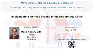 Genomics of Kidney Disease: Implementing Genetic Testing in the Nephrology Clinic
